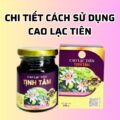 Cách sử dụng cao lạc tiên