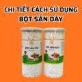 Cách sử dụng bột sắn dây