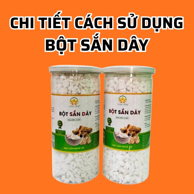 Cách sử dụng bột sắn dây